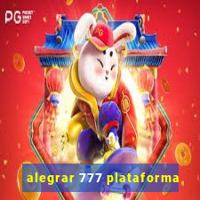 alegrar 777 plataforma